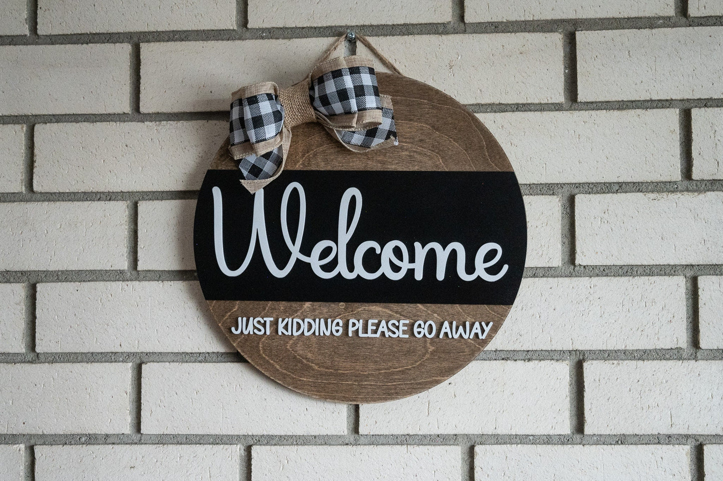 Funny Welcome Sign - Welcome just kidding, please go away Door Hanger - Funny Door Hanger - Go Away Sign