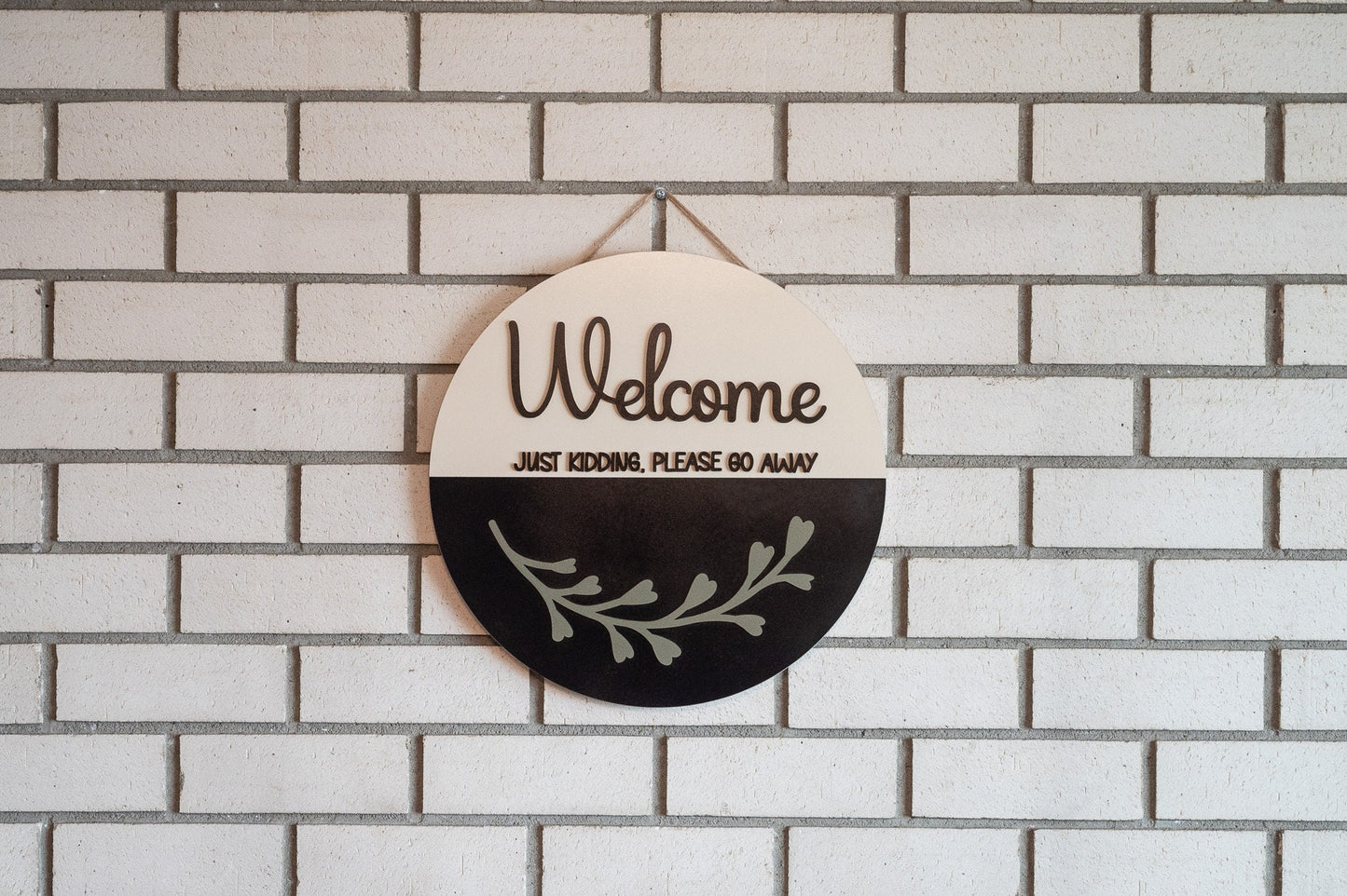 Funny Welcome Sign - Welcome just kidding, please go away Door Hanger - Funny Door Hanger - Go Away Sign